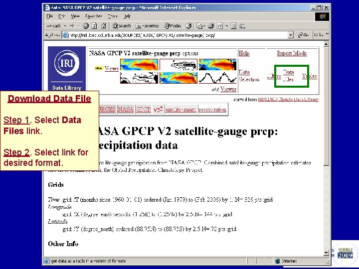 Download Data File Step 1. Select Data Files link. Step 2. Select link for