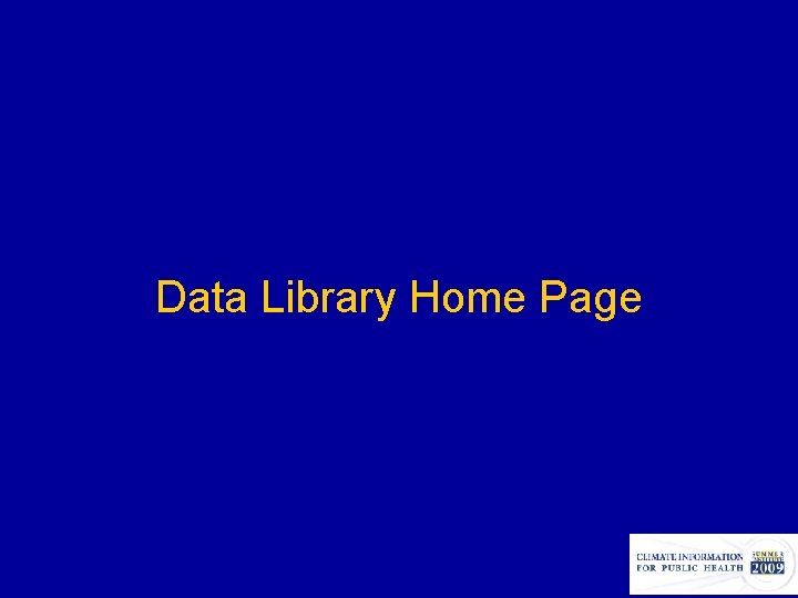 Data Library Home Page 