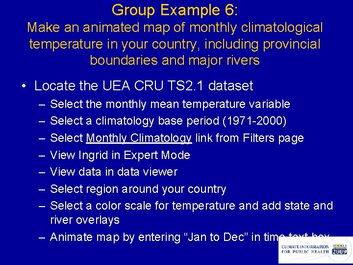 Group Example 6: Make an animated map of monthly climatological temperature in your country,