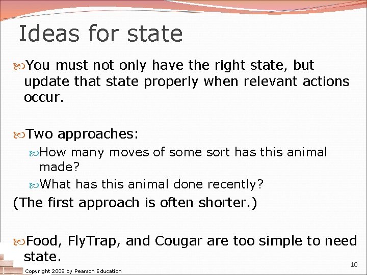 Ideas for state You must not only have the right state, but update that