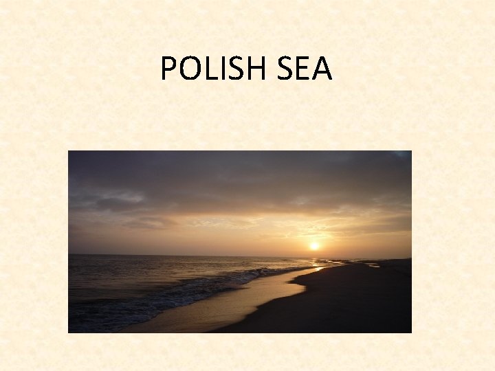 POLISH SEA 