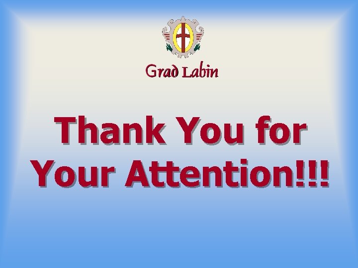 Thank You for Your Attention!!! 