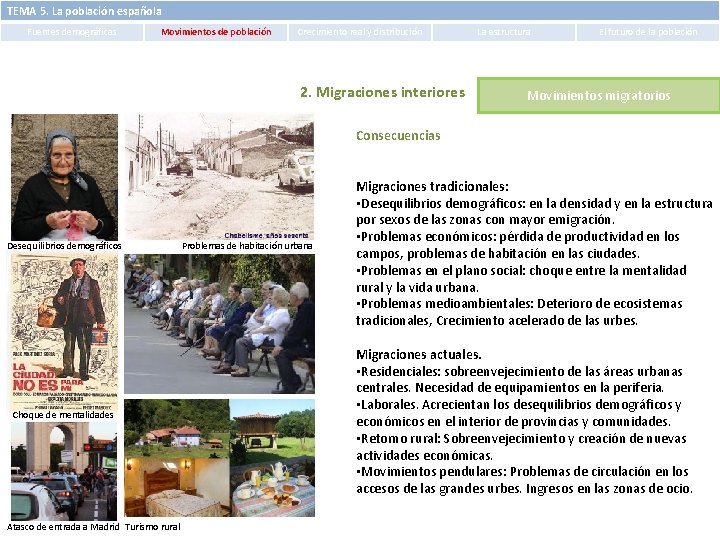 TEMA 5. La población española Fuentes demográficas Movimientos de población Crecimiento real y distribución TEMA 5. La población española Fuentes demográficas Movimientos de población Crecimiento real y distribución
