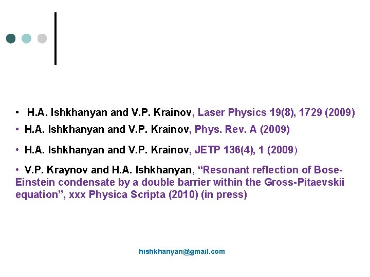  • H. A. Ishkhanyan and V. P. Krainov, Laser Physics 19(8), 1729 (2009)