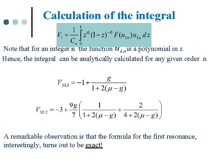 Calculation of the integral Note that for an integer n the function is a