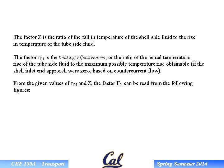 The factor Z is the ratio of the fall in temperature of the shell