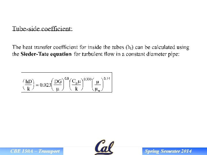 CBE 150 A – Transport Spring Semester 2014 