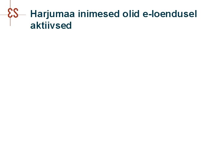 Harjumaa inimesed olid e-loendusel aktiivsed 