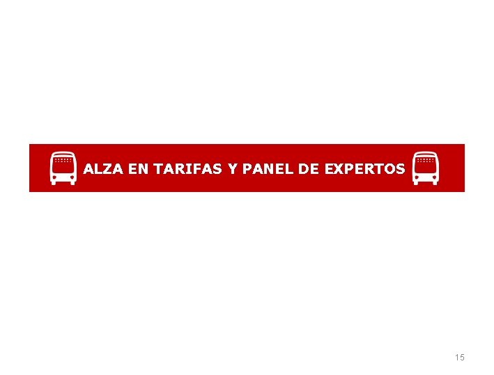 ALZA EN TARIFAS Y PANEL DE EXPERTOS 15 