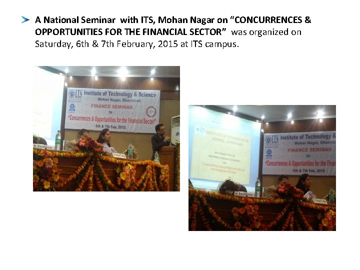 A National Seminar with ITS, Mohan Nagar on “CONCURRENCES & OPPORTUNITIES FOR THE FINANCIAL