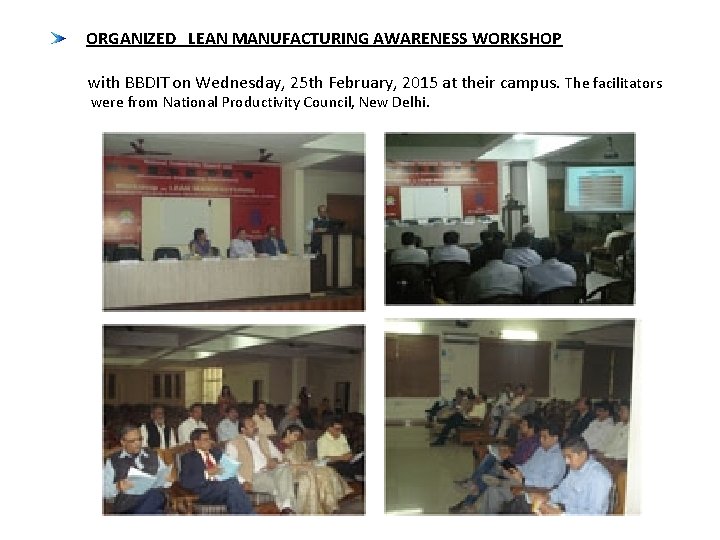 ORGANIZED LEAN MANUFACTURING AWARENESS WORKSHOP with BBDIT on Wednesday, 25 th February, 2015 at