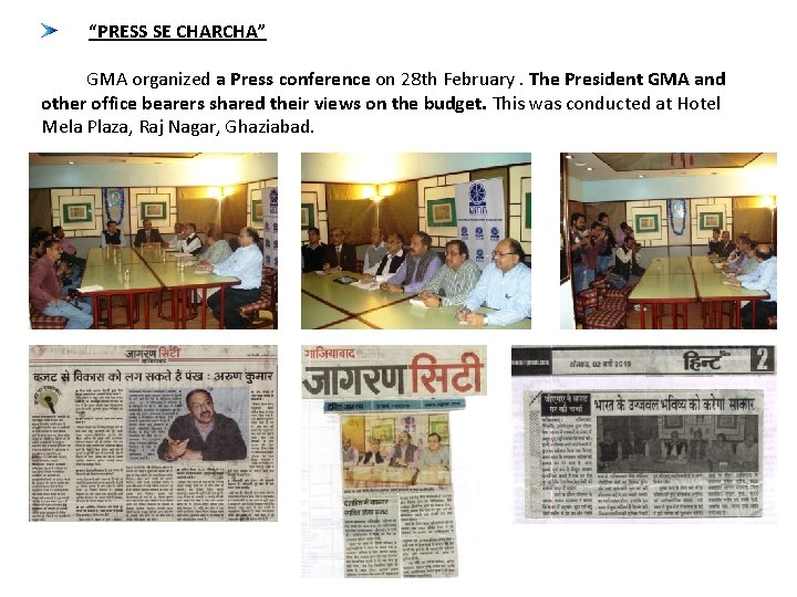 “PRESS SE CHARCHA” GMA organized a Press conference on 28 th February. The President