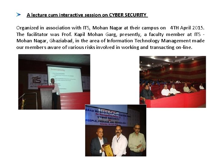 A lecture cum interactive session on CYBER SECURITY Organized in association with ITS, Mohan