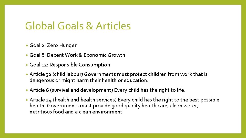 Global Goals & Articles • Goal 2: Zero Hunger • Goal 8: Decent Work