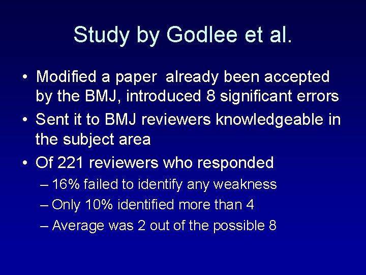 Study by Godlee et al. • Modified a paper already been accepted by the