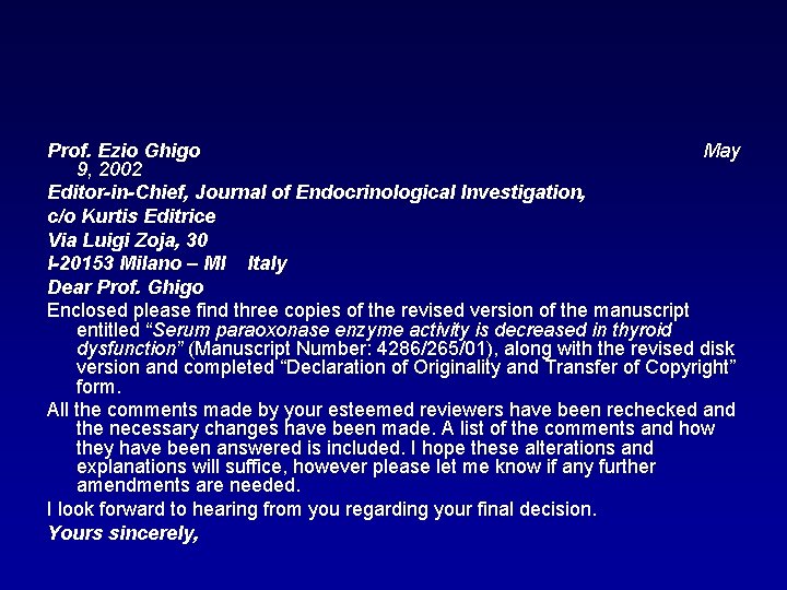 Prof. Ezio Ghigo May 9, 2002 Editor-in-Chief, Journal of Endocrinological Investigation, c/o Kurtis Editrice