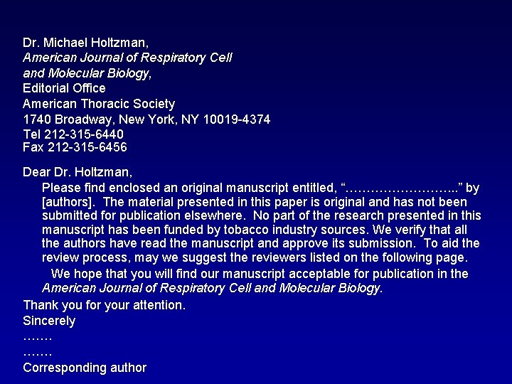 Dr. Michael Holtzman, American Journal of Respiratory Cell and Molecular Biology, Editorial Office American
