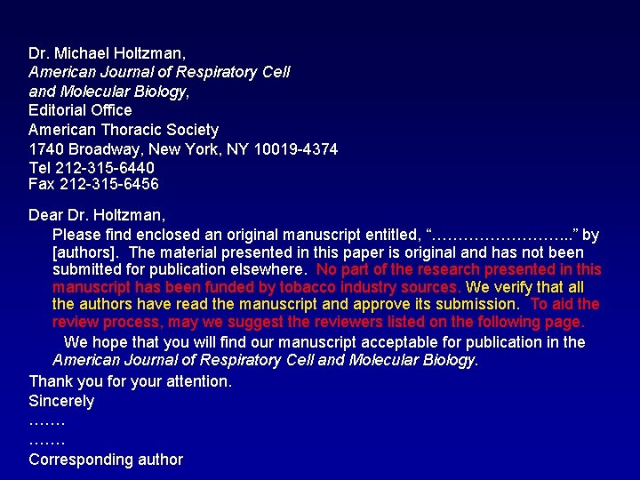 Dr. Michael Holtzman, American Journal of Respiratory Cell and Molecular Biology, Editorial Office American