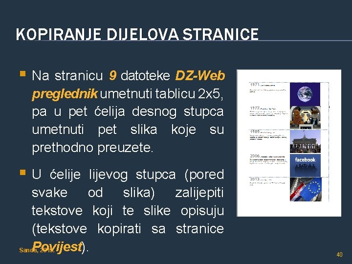 KOPIRANJE DIJELOVA STRANICE § Na stranicu 9 datoteke DZ-Web preglednik umetnuti tablicu 2 x