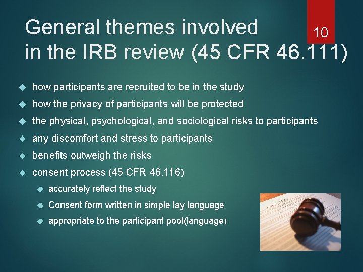 General themes involved 10 in the IRB review (45 CFR 46. 111) how participants