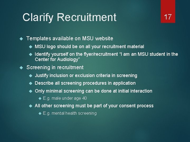 Clarify Recruitment 17 Templates available on MSU website MSU logo should be on all