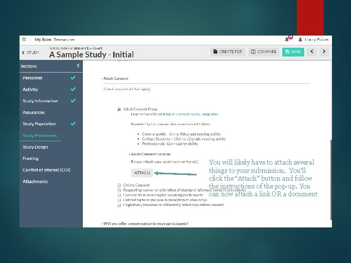 You will likely have to attach several things to your submission. You’ll click the