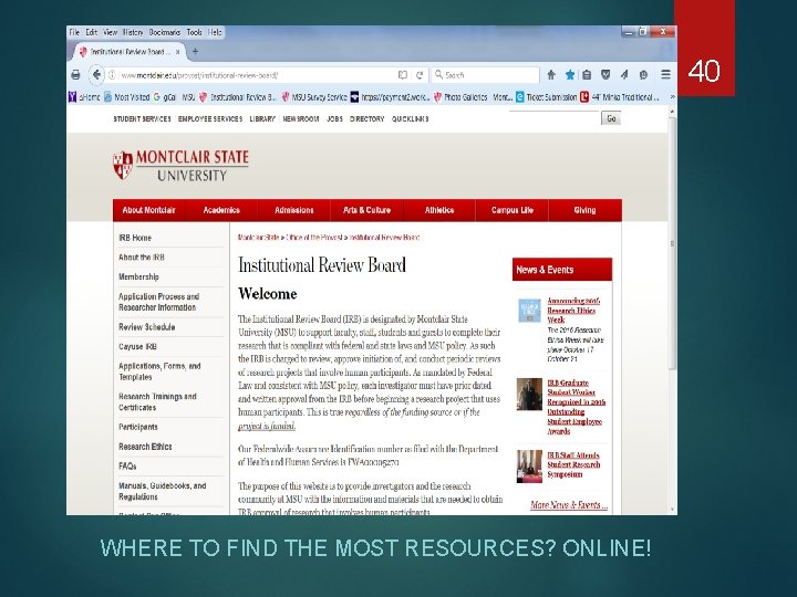 40 WHERE TO FIND THE MOST RESOURCES? ONLINE! 