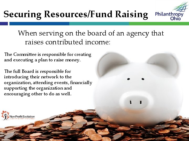 Securing Resources/Fund Raising When serving on the board of an agency that raises contributed