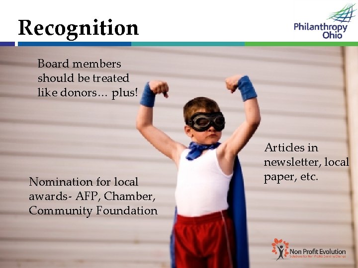 Recognition Board members should be treated like donors… plus! Nomination for local awards- AFP,