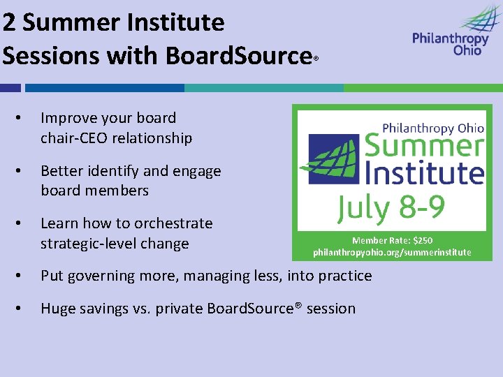 2 Summer Institute Sessions with Board. Source® • Improve your board chair-CEO relationship •