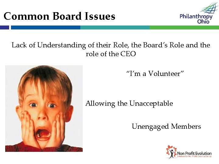 Common Board Issues Lack of Understanding of their Role, the Board’s Role and the