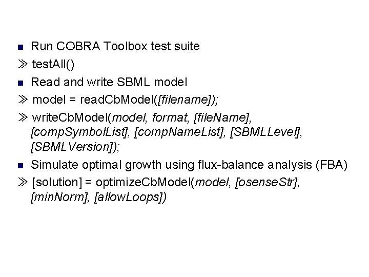 Run COBRA Toolbox test suite ≫ test. All() n Read and write SBML model