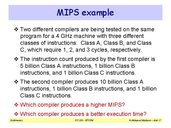 MIPS example v Two different compilers are being tested on the same program for MIPS example v Two different compilers are being tested on the same program for