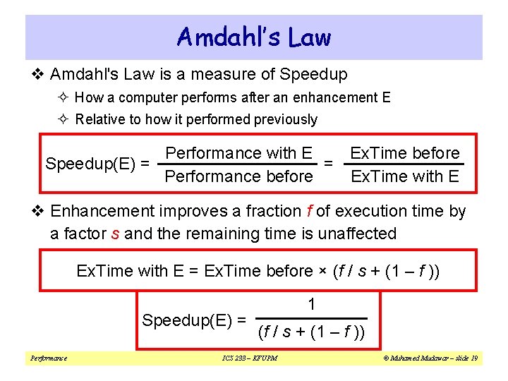 Amdahl’s Law v Amdahl's Law is a measure of Speedup ² How a computer Amdahl’s Law v Amdahl's Law is a measure of Speedup ² How a computer