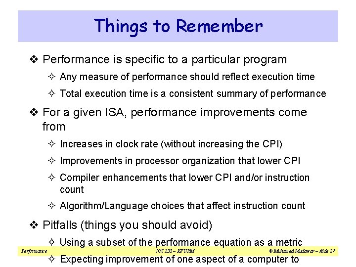 Things to Remember v Performance is specific to a particular program ² Any measure Things to Remember v Performance is specific to a particular program ² Any measure