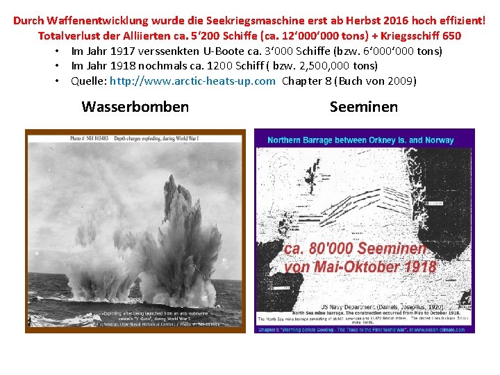 Durch Waffenentwicklung wurde die Seekriegsmaschine erst ab Herbst 2016 hoch effizient! Totalverlust der Alliierten