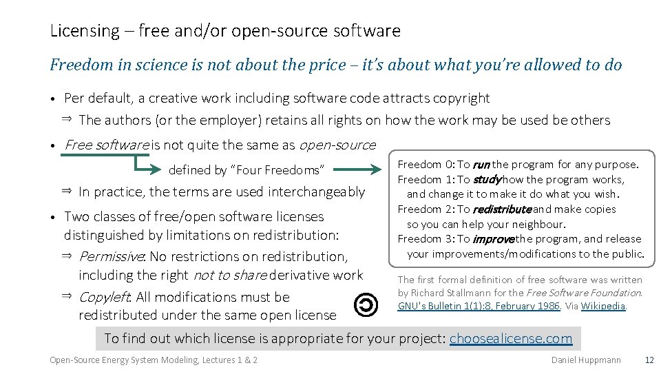 Licensing – free and/or open-source software Freedom in science is not about the price