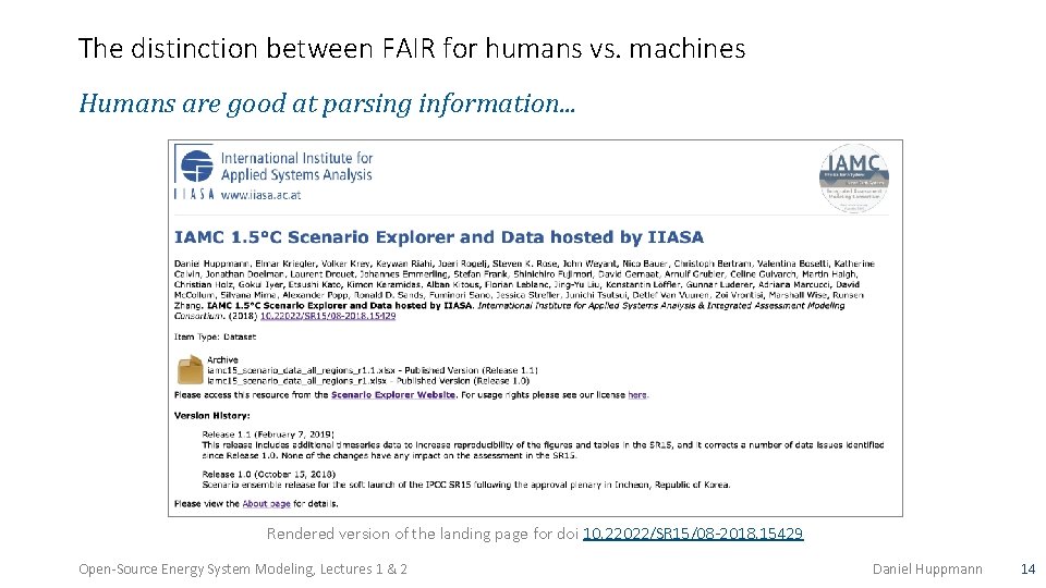The distinction between FAIR for humans vs. machines Humans are good at parsing information.