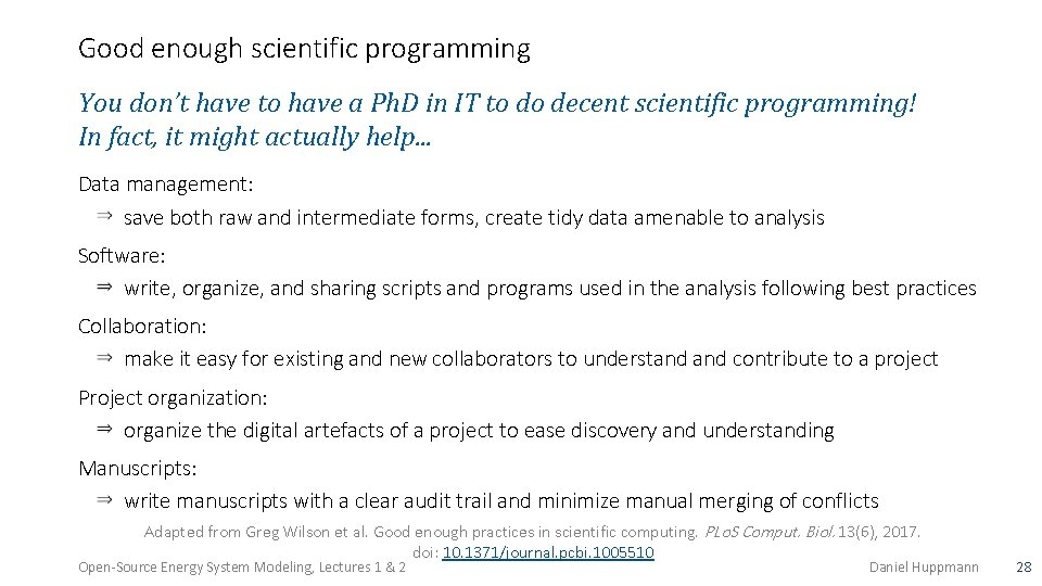 Good enough scientific programming You don’t have to have a Ph. D in IT