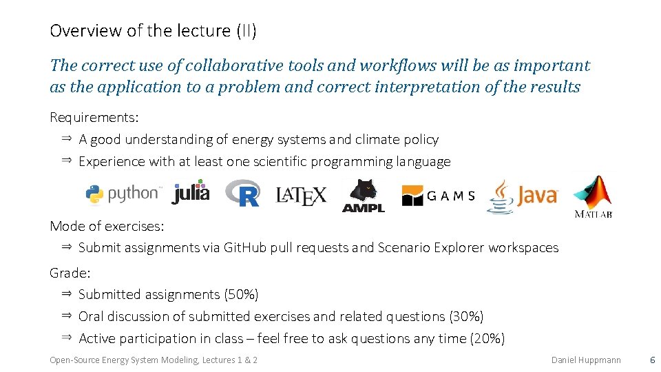 Overview of the lecture (II) The correct use of collaborative tools and workflows will