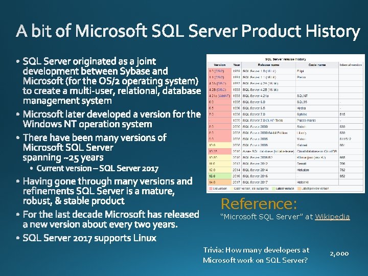 Reference: “Microsoft SQL Server” at Wikipedia Trivia: How many developers at Microsoft work on