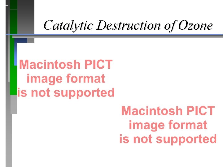 Catalytic Destruction of Ozone 