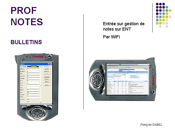 PROF NOTES BULLETINS Entrée sur gestion de notes sur ENT Par Wi. Fi François