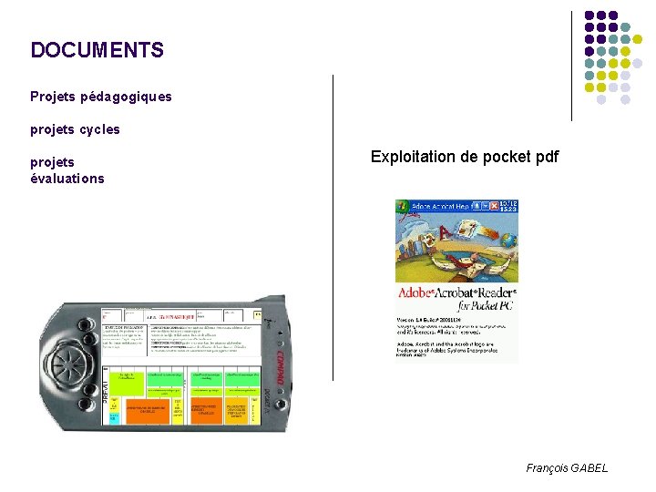 DOCUMENTS Projets pédagogiques projets cycles projets évaluations Exploitation de pocket pdf François GABEL 