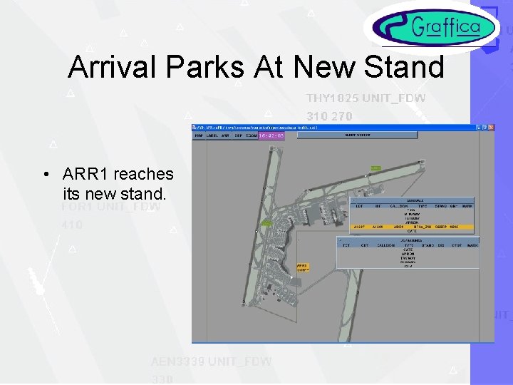 Arrival Parks At New Stand • ARR 1 reaches its new stand. 