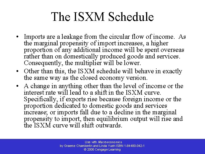 The ISXM Schedule • Imports are a leakage from the circular flow of income.