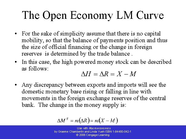 The Open Economy LM Curve • For the sake of simplicity assume that there