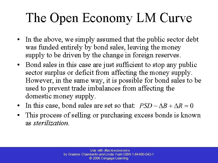 The Open Economy LM Curve • In the above, we simply assumed that the