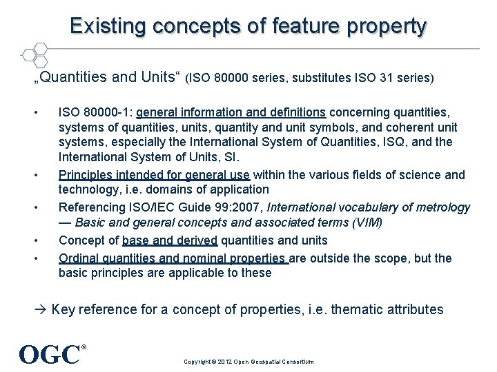 Existing concepts of feature property „Quantities and Units“ (ISO 80000 series, substitutes ISO 31