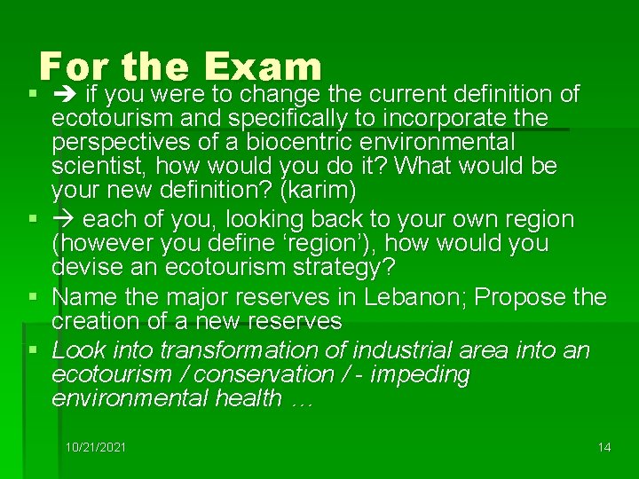 For the Exam § if you were to change the current definition of ecotourism